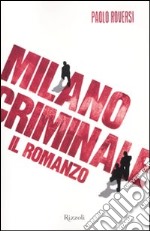 Milano criminale libro