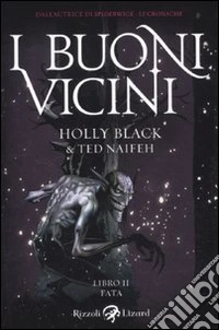 Fata. I buoni vicini. Vol. 2 libro