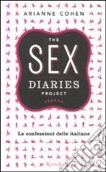 The sex diaries project Italia. Le confessioni delle italiane