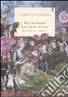 Dai diamanti non nasce niente. Storie di vita e di giardini libro
