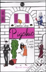 Pigchic. La moda, l'amore, la sfiga libro