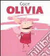 Color Olivia. Ediz. illustrata libro di Falconer Ian
