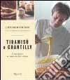 Tiramisù e chantilly. Viaggio goloso nel mondo dei dolci cremosi libro