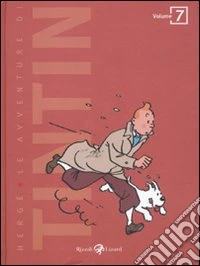 Le avventure di Tintin. Vol. 7 libro