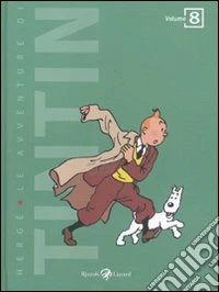 Le avventure di Tintin. Vol. 8 libro