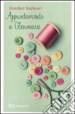 Appuntamento a Glenmara libro