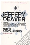 Notti senza sonno libro di Deaver J. (cur.)