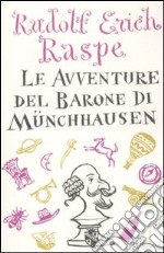 Le avventure del barone di Münchhausen. Ediz. integrale libro