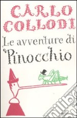 Le avventure di Pinocchio. Ediz. integrale libro