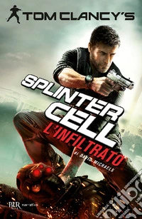 L'infiltrato. Splinter Cell