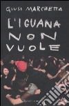 L'iguana non vuole libro