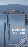 Il pontile sul lago libro