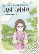 Un anno. Vol. 1: Primavera libro