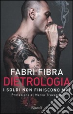 Dietrologia. I soldi non finiscono mai libro