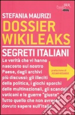 Dossier Wikileaks. Segreti italiani libro