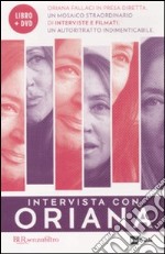 Intervista con Oriana. Con DVD libro