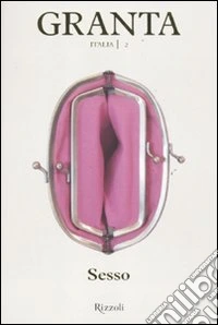 Granta Italia. Vol. 2: Sesso libro