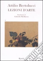 Lezioni d'arte. Ediz. illustrata libro