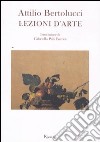 Lezioni d'arte. Ediz. illustrata libro