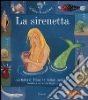 La sirenetta. Ediz. illustrata. Con CD Audio libro