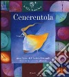 Cenerentola. Ediz. illustrata. Con CD Audio libro