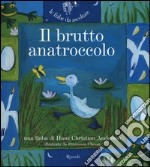 Il brutto anatroccolo. Ediz. illustrata. Con CD Audio