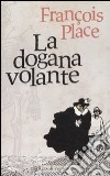 La dogana volante libro