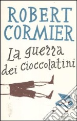 La guerra dei cioccolatini libro