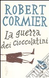 La guerra dei cioccolatini libro