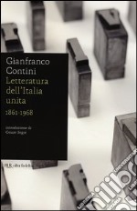 Letteratura dell'Italia unita 1861-1968 libro