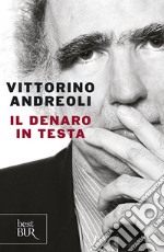 Il denaro in testa libro