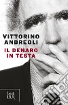 Il denaro in testa libro