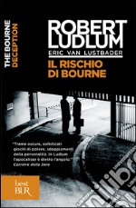 Il rischio di Bourne libro