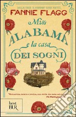 Miss Alabama e la casa dei sogni libro