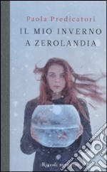 Il mio inverno a Zerolandia libro