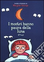 I mostri hanno paura della luna libro