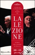 La lezione. Storie del teatro in Italia. Con 4 DVD