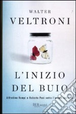 L'inizio del buio. Alfredino Rampi e Roberto Peci sotto l'occhio della tv libro