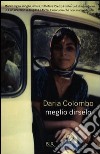 Meglio dirselo libro di Colombo Daria