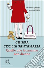 Quello che le mamme non dicono