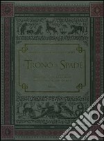 Il trono di spade. Dietro le quinte della serie HBO. Ediz. illustrata libro