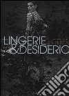 Lingerie e desiderio. La perla. Ediz. illustrata libro