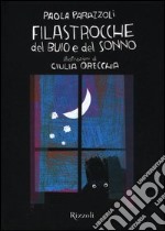 Filastrocche del buio e del sonno. Ediz. illustrata libro