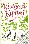 Il libro della giungla libro di Kipling Rudyard