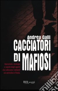 Cacciatori di mafiosi