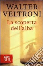 La scoperta dell'alba libro