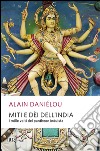 Miti e dèi dell'India libro di Daniélou Alain