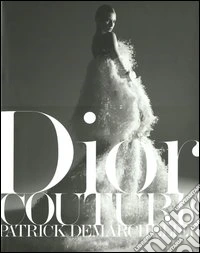 Dior Couture. Ediz. illustrata libro
