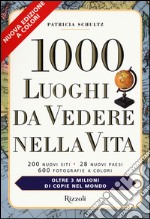 1000 luoghi da vedere nella vita