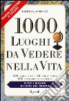 1000 luoghi da vedere nella vita libro